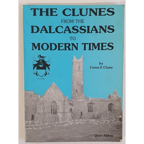 155 - The Clunes from the Dalcassian to modern Times by Conor F. Clune. 1979. Signed by the author. A priv... 