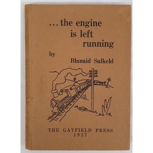 167 - Blanaid Salkeld-The Engine is Left Running SIGNED with pictures by Cecil ffrench Salkeld 1937, 1/250... 