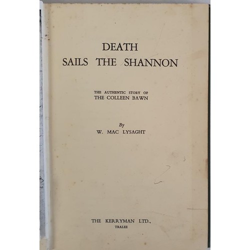 168 - Death sails the Shannon. The Authentic Story of the Colleen Bawn by W. MacLysaght. The Kerryman. 195... 