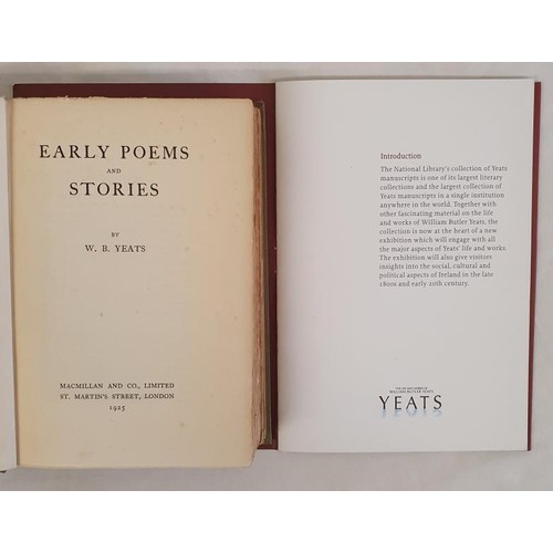 182 - W.B.Y. Early Poems and Stories. 1925. 1st. and Life and Works of W.B. Yeats at National Library of I... 