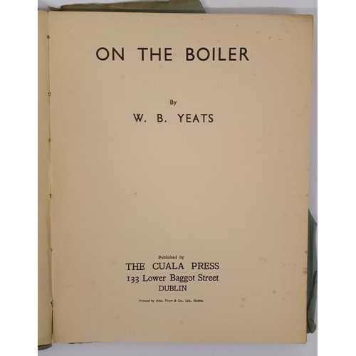 185 - On The Boiler W.B. Yeats Published by The Cuala Press. Second Edition. 8vo. For all practical purpos... 