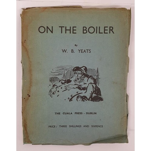 185 - On The Boiler W.B. Yeats Published by The Cuala Press. Second Edition. 8vo. For all practical purpos... 