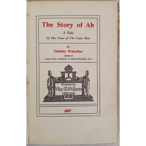 198 - The Story of Ab – A tale of the time of the cave man by Stanley Waterloo (HB). Published by Wa... 