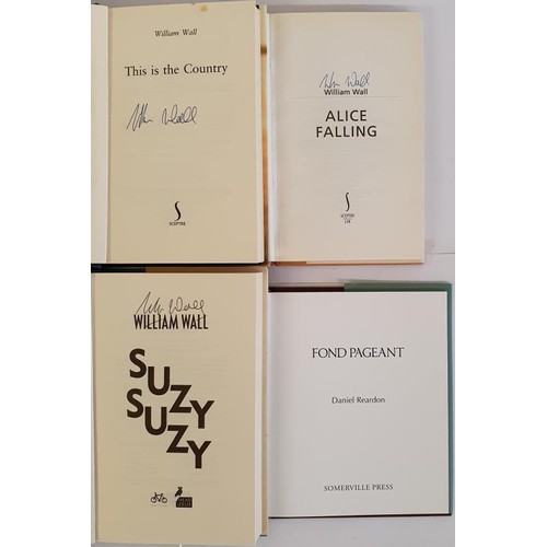 254 - William Wall; This is the Country, signed first edition, first print HB, Sceptre 2005. Alice Falling... 