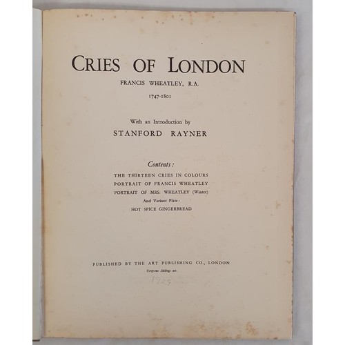 306 - Francis Wheatley. Cries of London. 1929. 1st. Large quarto. With the famous 13 colour plates tipped ... 