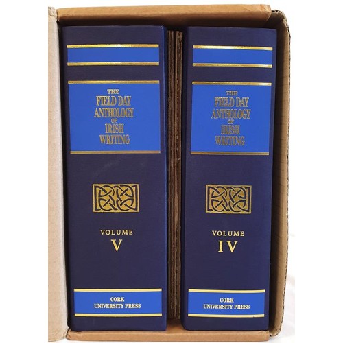 317 - The Field Day Anthology of Irish Writing. Irish Writing Vols IV and V. Irish Women’s Writing a... 