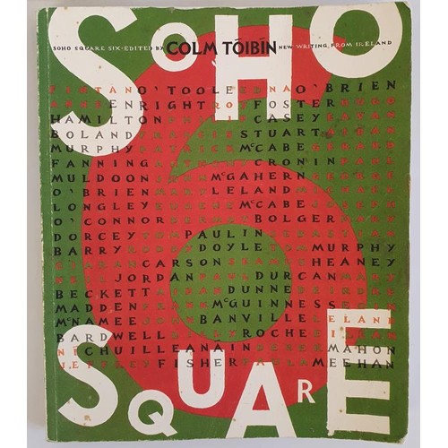 361 - Colm Tóibín; editor of Soho Square, first edition, first print , signed at their contr... 