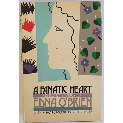 363 - Edna O’Brien; A Fanatic Heart, first edition, first print, HB, Farrar Straus Giroux NY 1984