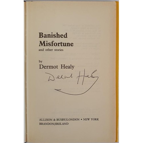 373 - Dermot Healy; Banished Misfortune, signed first edition, first print, HB, Brandon Press 1982