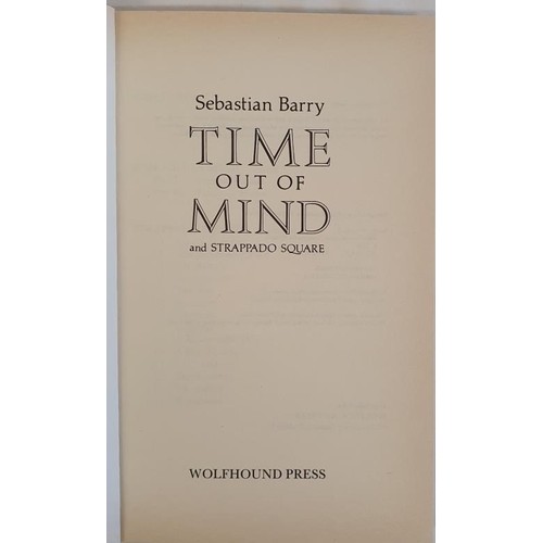 374 - Time out of Mind and Strappado Square by Sebastian Barry. Wolfhound Press. 1983. Paperback. Near fin... 