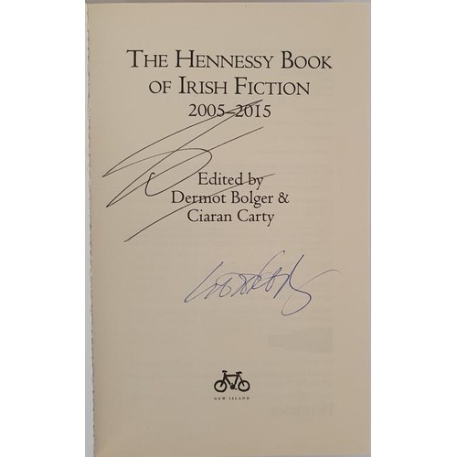 376 - Dermot Bolger & Ciaran Carty; editors of The Hennessy Book of Irish Fiction 2005-2015, first edi... 