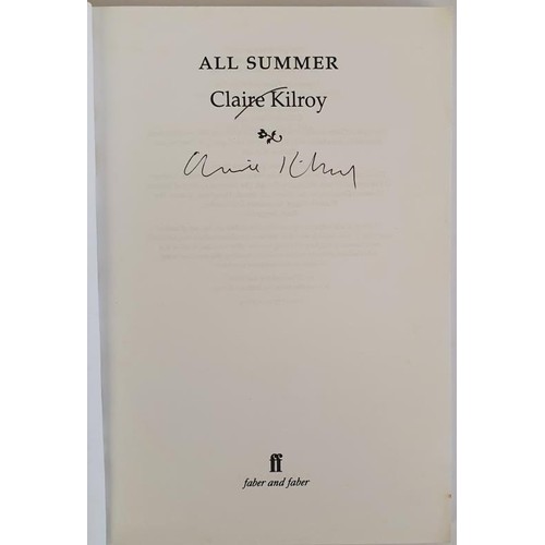 381 - Claire Kilroy; All Summer, signed uncorrected proofs, Faber 2003