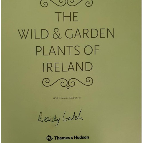 385 - Gardening: The Wild and Garden Plants of Ireland paintings by Wendy Walsh SIGNED; A Heritage of Beau... 