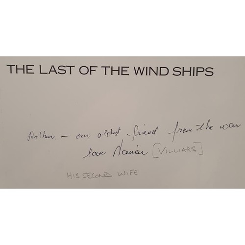 388 - Sailing Ships] Villiars, Alan. The Last of the Wind Ships, Photographs by Villiars, 2000, first edit... 