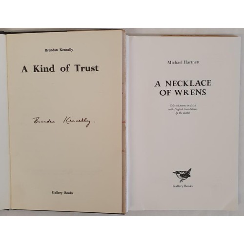 427 - Signed by Brendan Kennelly. A Kind of Trust. Limited edition. Dust wrapper. 1975 and A Necklace of W... 