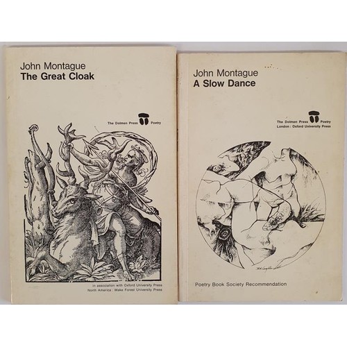 437 - John Montague; The Great Cloak, signed and dedicated, PB, reprint Dolmen Press 1978 A Slow Dance, si... 