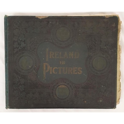 451 - Ireland in Pictures. Over 400 Magnificent Photographs of Beauties of the Green Isle, famous building... 