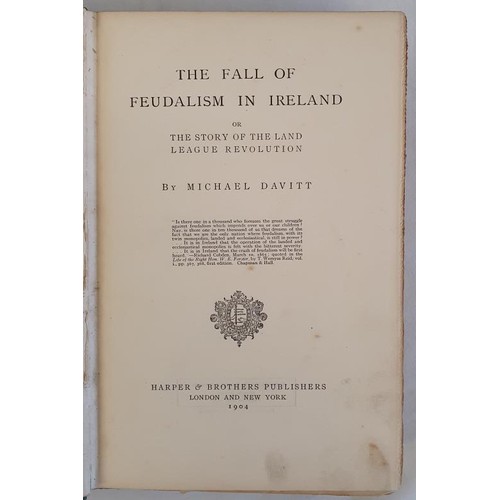 455 - Michael Davitt. The Fall of Feudalism in Ireland or The Story of the Land League Revolution. 1904. 1... 