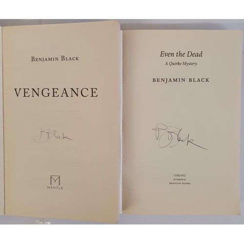 467 - Benjamin Black aka John Banville; Vengeance, signed, first edition, first print, PB, Mantle 2012. Ev... 