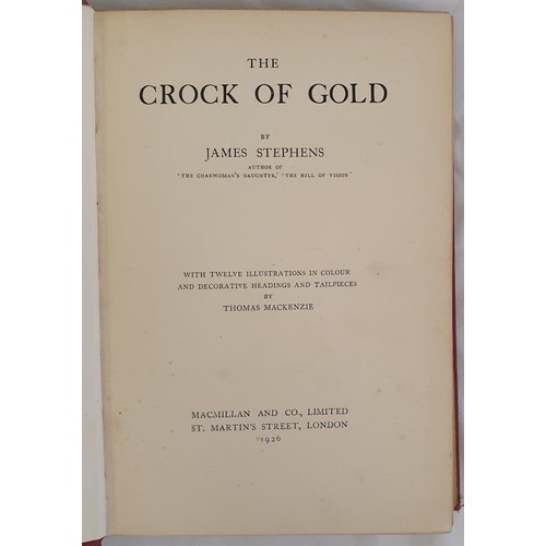 481 - Crock of Gold Stephens, James Published by MacMillan and Co., Limited, London, 1926