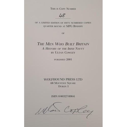 483 - Limited Edition of Fifty Numbered Copies bound in quarter leather. The Men who built Britain. A Hist... 