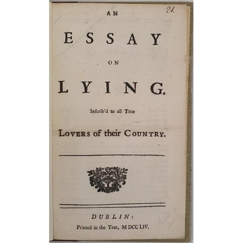 504 - An Essay on Lying inscrib’d to all True Lovers of their Country. Dublin, Printed in the year 1... 