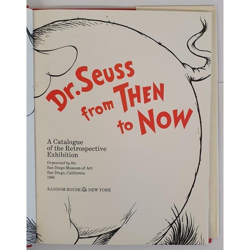 520 - Dr Seuss from Then to Now – A Catalogue to the Retrospective Exhibition, 1st Edition, 1st Prin... 