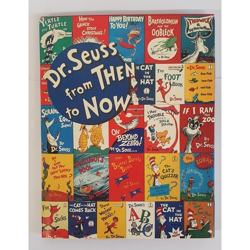 520 - Dr Seuss from Then to Now – A Catalogue to the Retrospective Exhibition, 1st Edition, 1st Prin... 