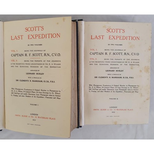 525 - Scott's Last Expedition Being The Journals of Captain R.F. Scott R.N. in 2 volumes arranged by Leona... 