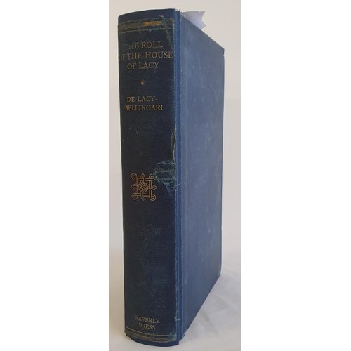 526 - De Lacy- Bellingari. The Roll of the House of Lacy. Published Baltimore 1928. 1st. Illustrated Scarc... 