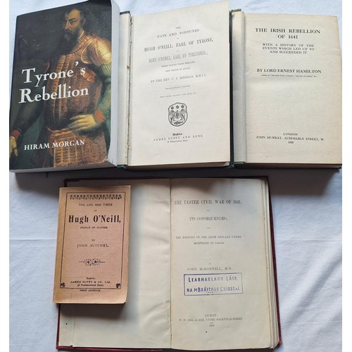 591 - Ulster in the time of the O’Neills: Five Books including Tyrone’s Rebellion (Hiram Morga... 