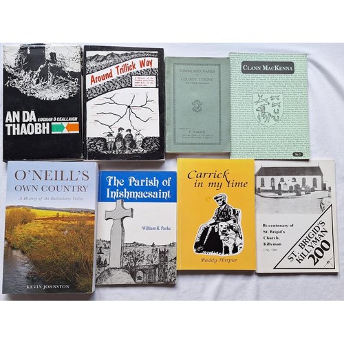 609 - Tyrone Interest: Fourteen Books, including O’Neill’s Own country – A history of Ba... 