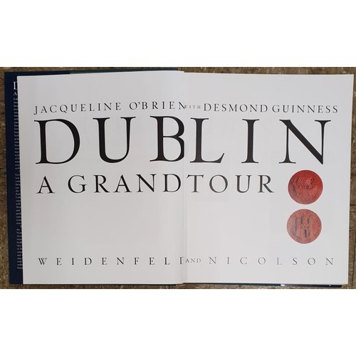 640 - 9 copies of Dublin A Grand Tour by Desmond Guinness and photographs by Jacqueline O’Brien. Wei... 