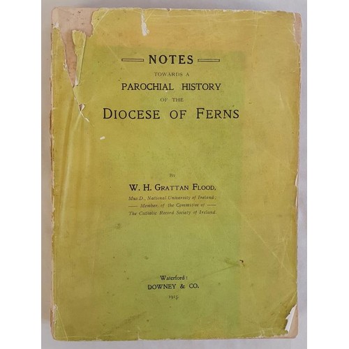 15 - FLOOD, W.H. Grattan. Notes towards a Parochial History of the Diocese of Ferns. Waterford: Downey &a... 