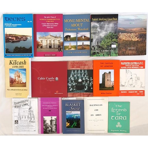 32 - Local History, Mixed Bundle: Monu-Mental About Prehistoric Waterford by Tom Fourwinds; The Castles o... 