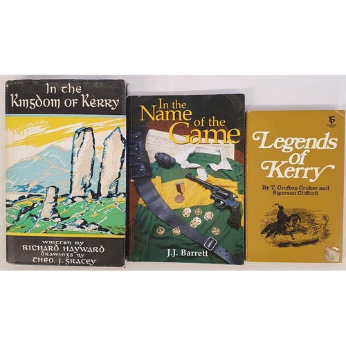 39 - In The Kingdom of Kerry by Richard Hayward drawings by Theo. Gracey. 1970; in the Name of the Game b... 