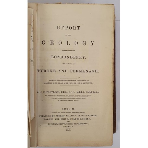 82 - J.E. Portlock. Report of the Geology of Londonderry and parts of Tyrone and Fermanagh. 1843. 1st. Th... 