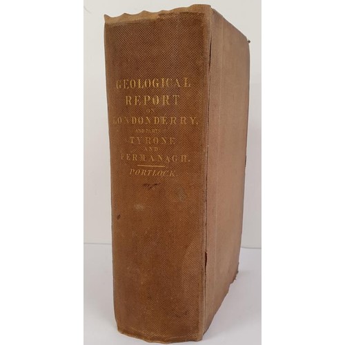 82 - J.E. Portlock. Report of the Geology of Londonderry and parts of Tyrone and Fermanagh. 1843. 1st. Th... 