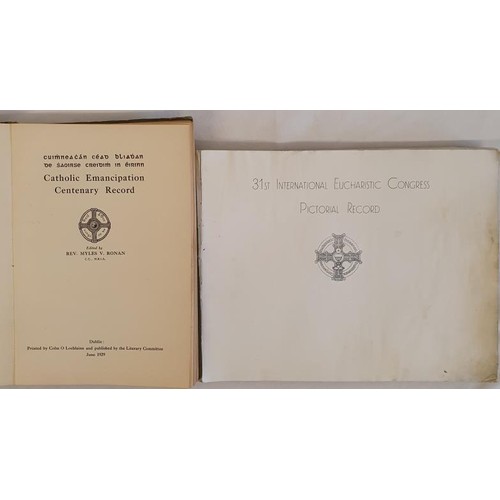 90 - 31st International Eucharistic Congress Pictorial Record. Veritas Co., Dublin 1932; Catholic Emancip... 