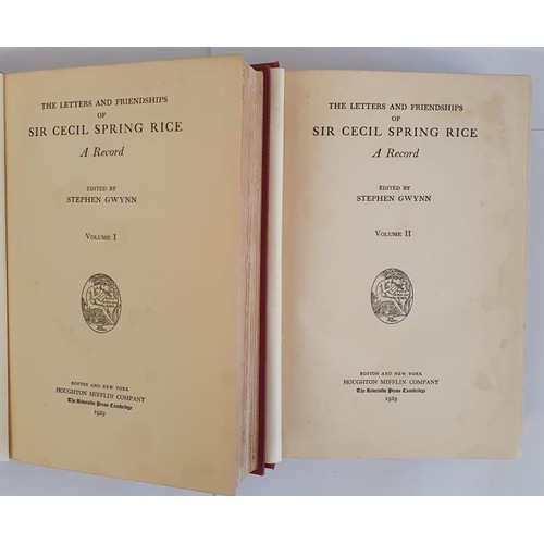 99 - The Letters and Friendships of Sir Cecil Spring Rice,this 1st edition was edited by Stephen Gwynn an... 