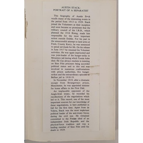 108 - Austin Stack Portrait of a Separatist by John Anthony Gaughan. 1977. Kingdom Book. Lovely copy. Stor... 