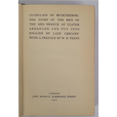 131 - Cuchulain of Muirthemne by Lady Gregory with a preface by W B Yeats, published by John Murray 1902.F... 