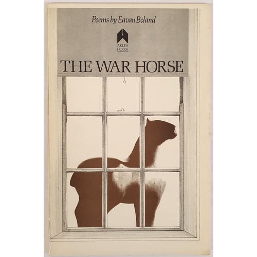 136 - Eavan Boland; The War Horse, First Irish edition, signed and dedicated. Arlen House 1980