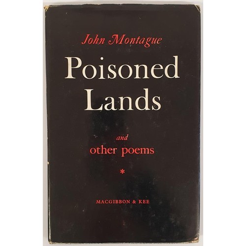 139 - John Montague; Poisoned Lands, Signed first edition HB, Macgibbon & Kee 1961