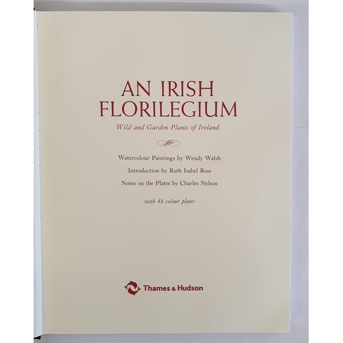 149 - An Irish Florilegium. Wild and Garden Plants of Ireland by Chares Nelson. 48 Watercolour Paintings b... 