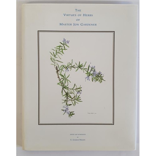 152 - The Virtues of Herbs of Master Jon Gardener E. Charles Nelson; Deborah Lambkin Published by Strawber... 