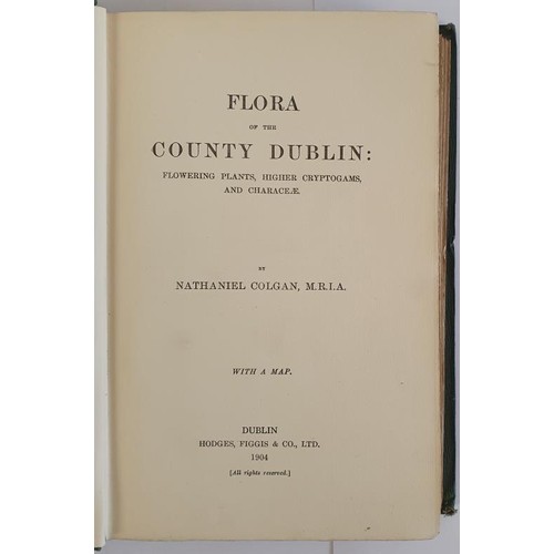 154 - Flora of the County Dublin , written by Nathaniel Colgan.published by Hodges Figgis in 1904. This 1 ... 