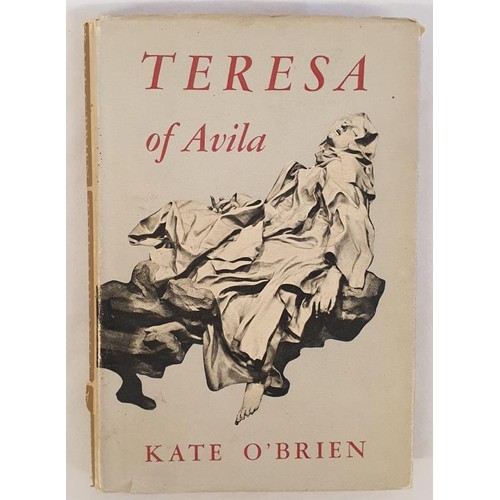 168 - [Lengthy dedication from Kate O’Brien] Teresa of Avila by Kate O’Brien. London. 1951. ex... 