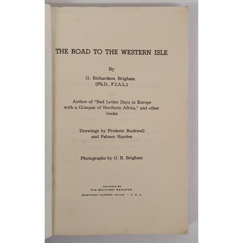 192 - The Road to the Western Isle Brigham, G. Richardson. Self-published ] 1963. Wraps. Rockwell, Frederi... 