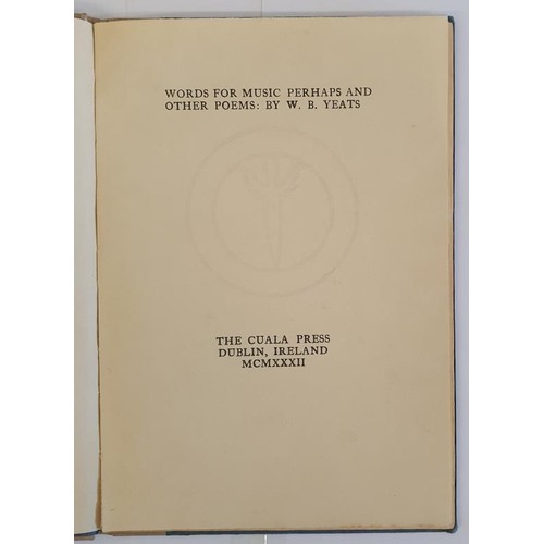 197 - Words for Music perhaps and other Poems by W B Yeats , a limited edition of 450 printed by the Cuala... 